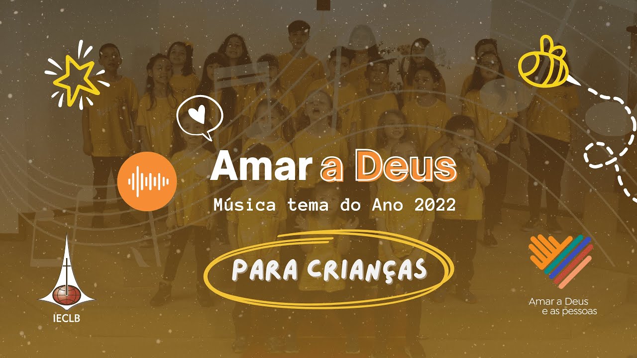 AMAR A DEUS 🎵 Música Tema do Ano para Crianças | IECLB