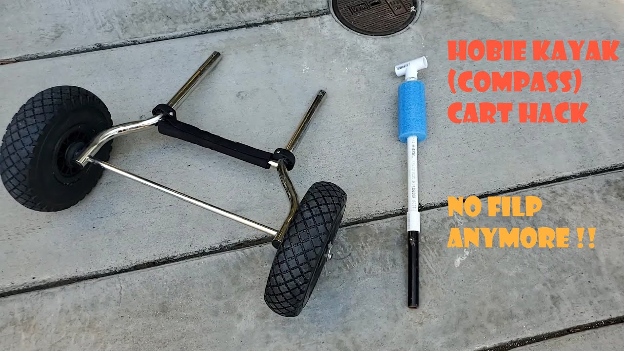 Hobie Kayak Cart Hack (Compass), No Flip Kayak anymore