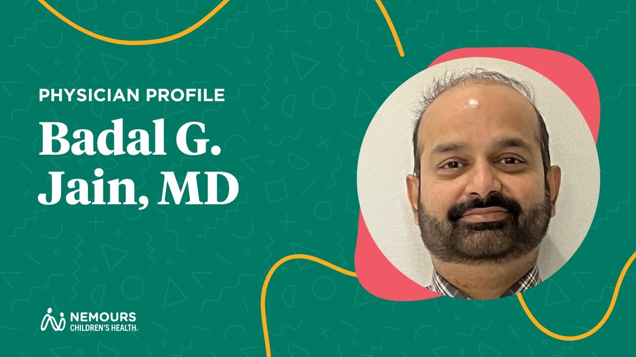 Meet Dr. Badal Jain, Your Pediatric Neurologist | Nemours Children’s Hospital, Delaware