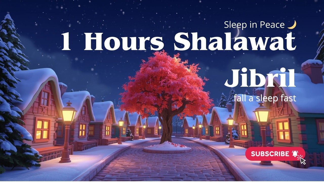 Shalawat Jibril Lullaby (1 Hour) 🌙 Deep Sleep, Peaceful Night & Calming Heart