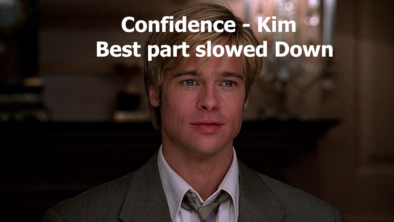 Confidence - Kim \ Best part + Slowed Down \