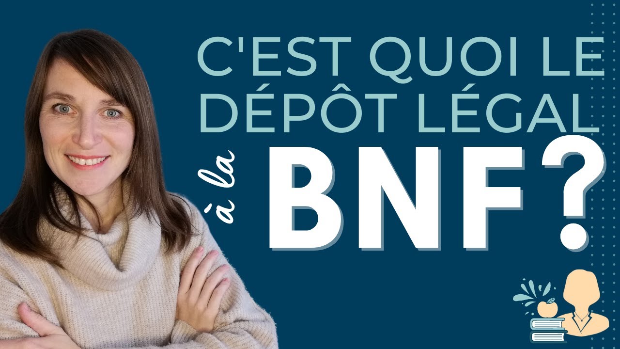 ✅ Comment faire le DÉPÔT LÉGAL à la BNF (en autoédition)