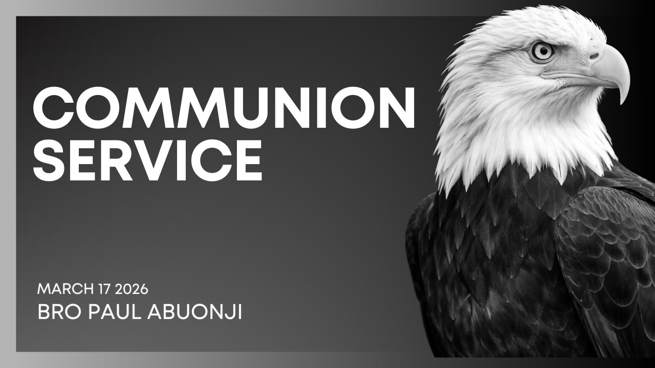 17.03.2026 // COMMUNION SERVICE // Bro Paul Abuonji