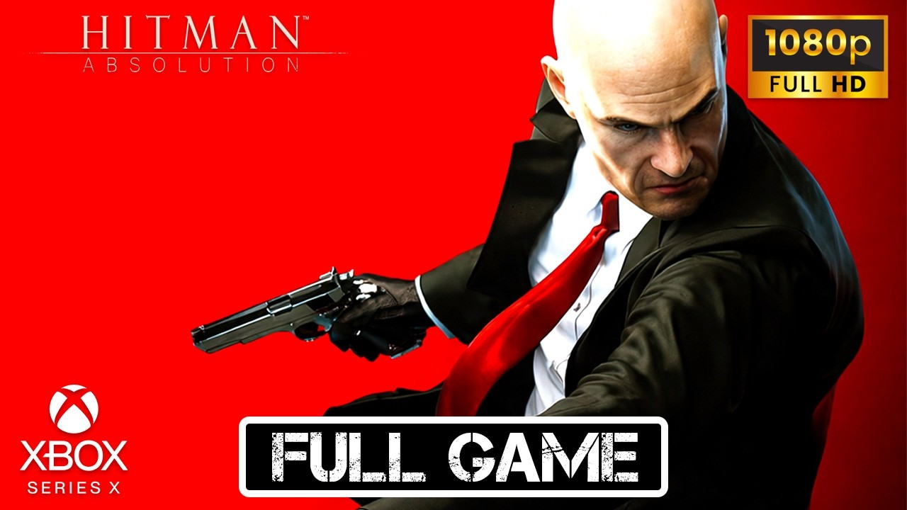 Hitman Absolution - Full Game - No Commentary [108060FPS]