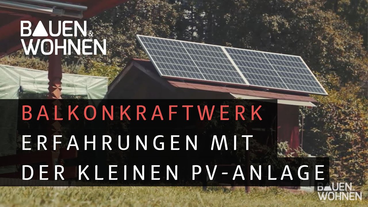 Balkonmodule: Beispiele um Strom selbst zu produzieren I Balkonkraftwerk | BAUEN & WOHNEN