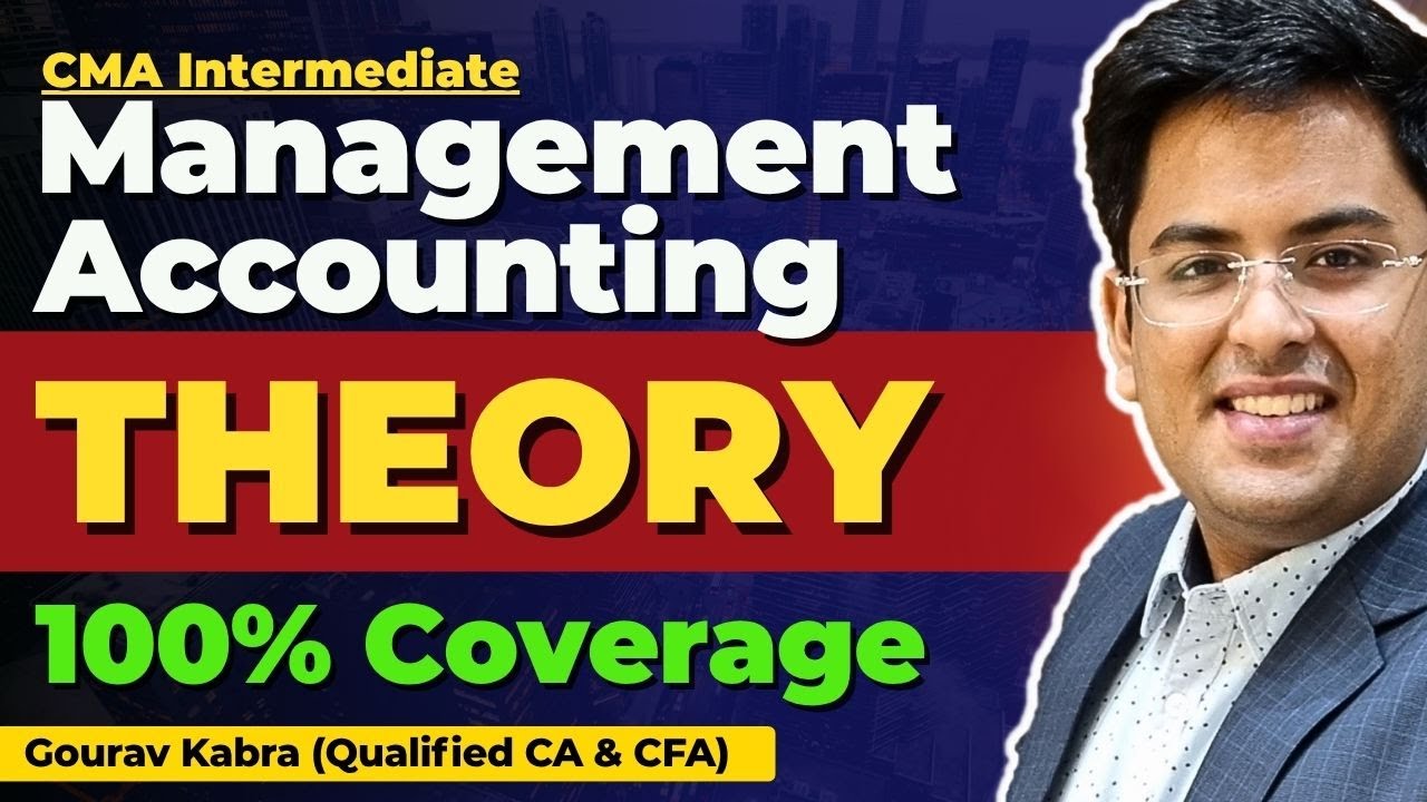 CMA Inter - Management Accounting Theory | Gourav Kabra | @gkabra