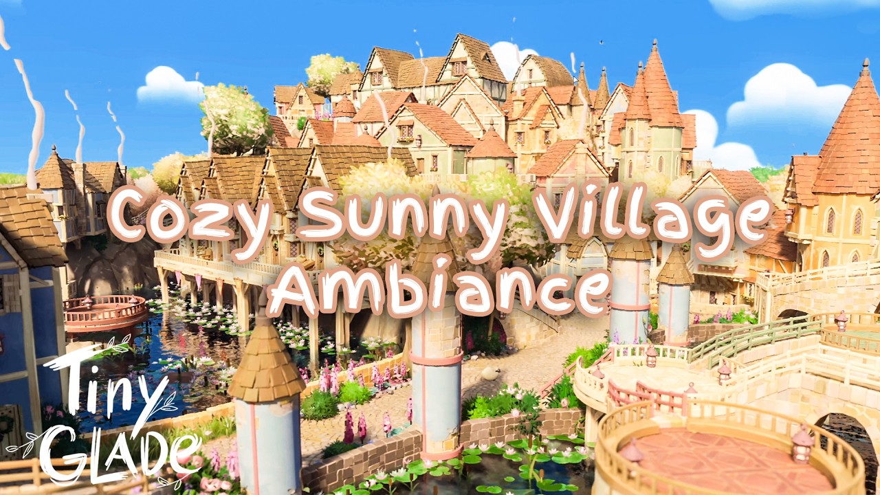 Cozy Sunny Village🌸  | 1hr Ambience + Music | Tiny Glade #study #relax