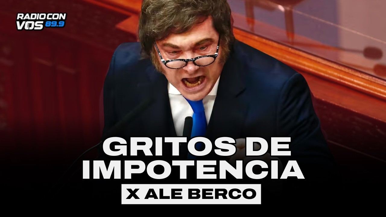 MILEI se muestra INVENCIBLE, pero se le nota el MIEDO | BERCOVICH editorial