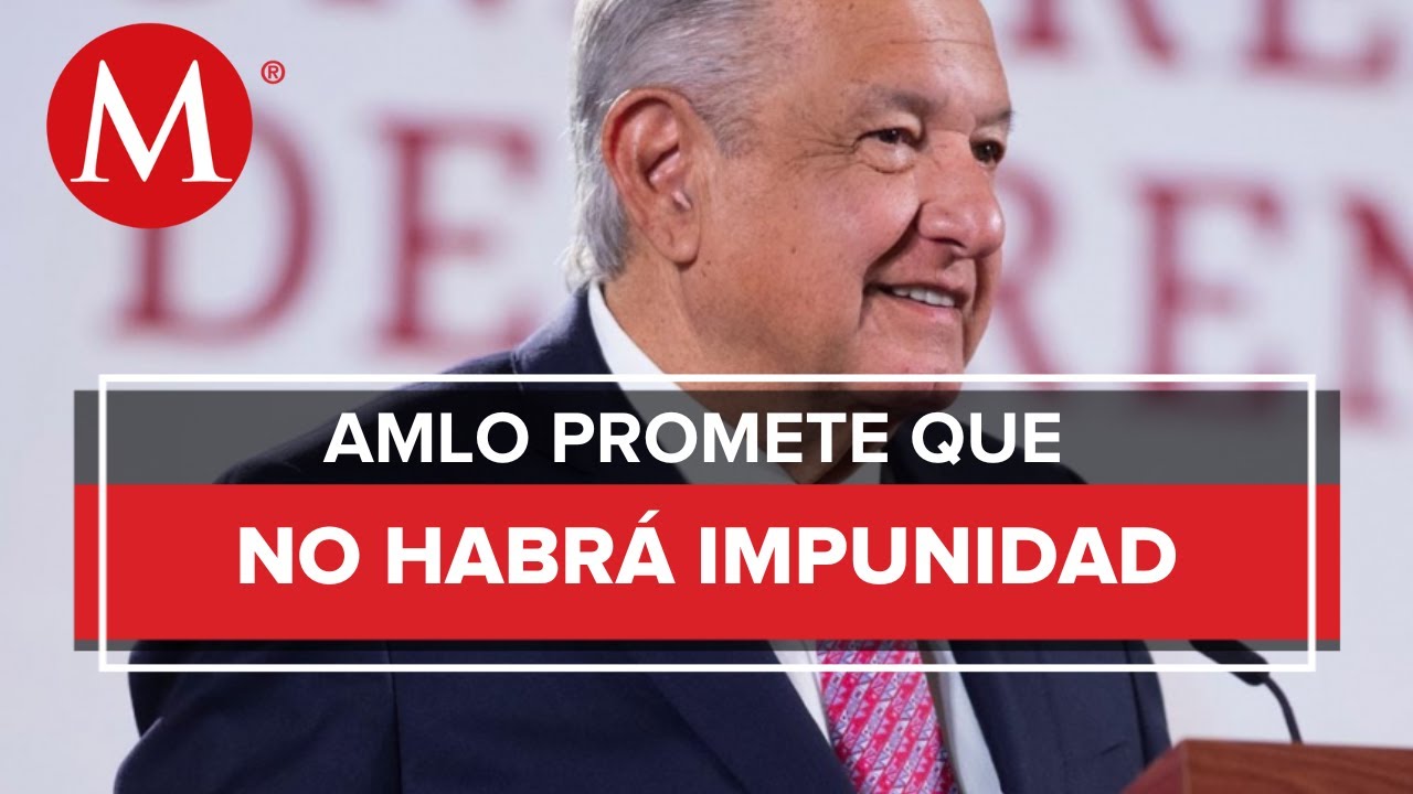AMLO lamenta violencia en Edomex y Chiapas