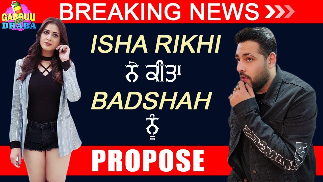 ISHA RIKHI ਨੇ ਕੀਤਾ BADSHAH ਨੂੰ Propose | Do Dooni Panj | Amrit Maan | Breaking News |Gabruu Da Dhaba