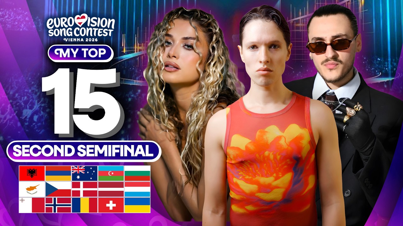 Eurovision 2026 - Second Semifinal | My Top 15 (MY 10 QUALIFIERS)