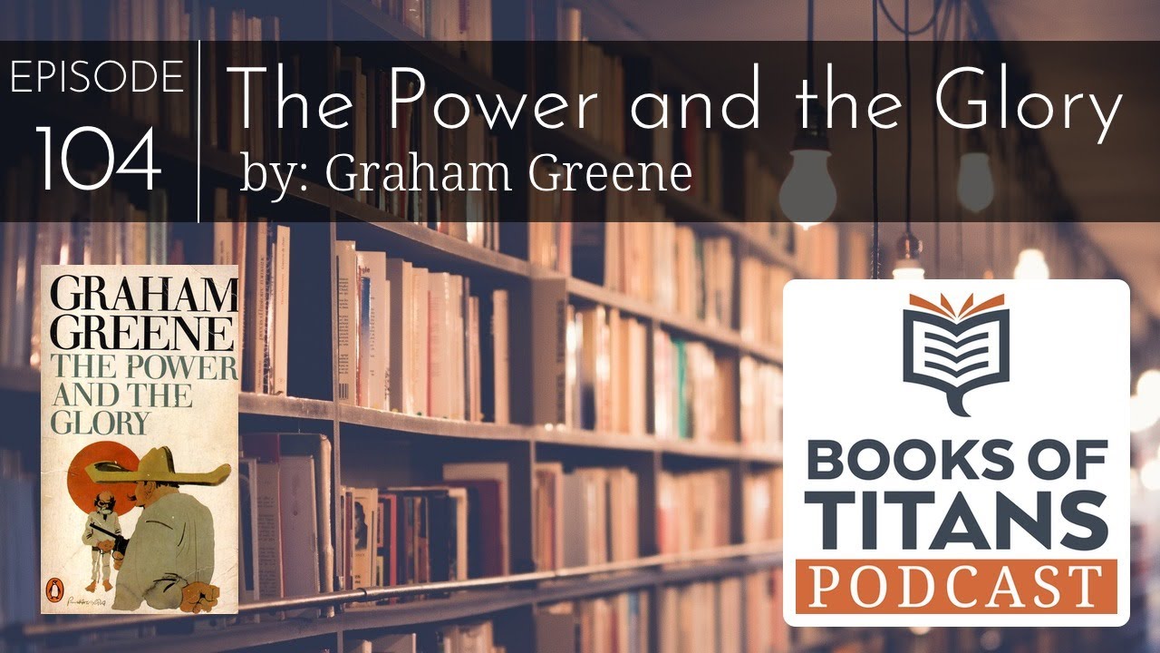 The Power and the Glory by Graham Greene