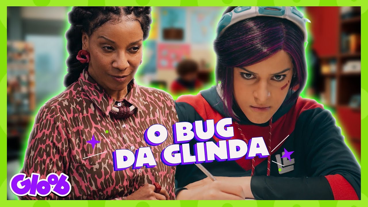 SERÁ QUE GLINDA VAI EXPLODIR DE IRRITAÇÃO? 😡 | BUGADOS | 6ª TEMP Mundo Gloob