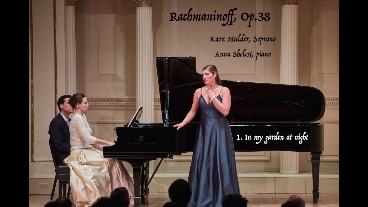 1. In my garden at night, Rachmaninoff Op.38, Kara Mulder Soprano