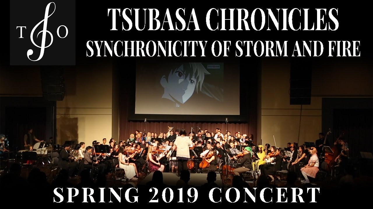 Tsubasa Chronicles — Synchronicity of Storm and Fire || 2019 Spring Concert