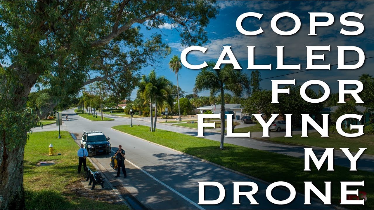Cops Called for Flying My Drone