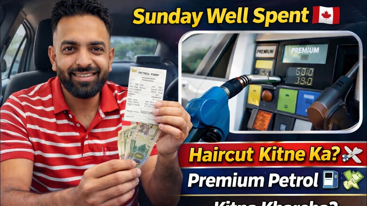 Canada Me Sunday Ka Kharcha 💸 | Haircut + Premium Petrol Kitne Ka Pada? 🇨🇦