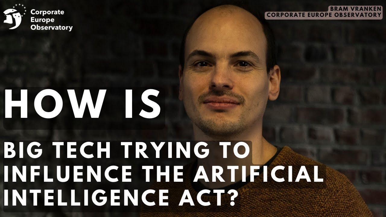How is Big Tech trying to influence the Artificial Intelligence Act?