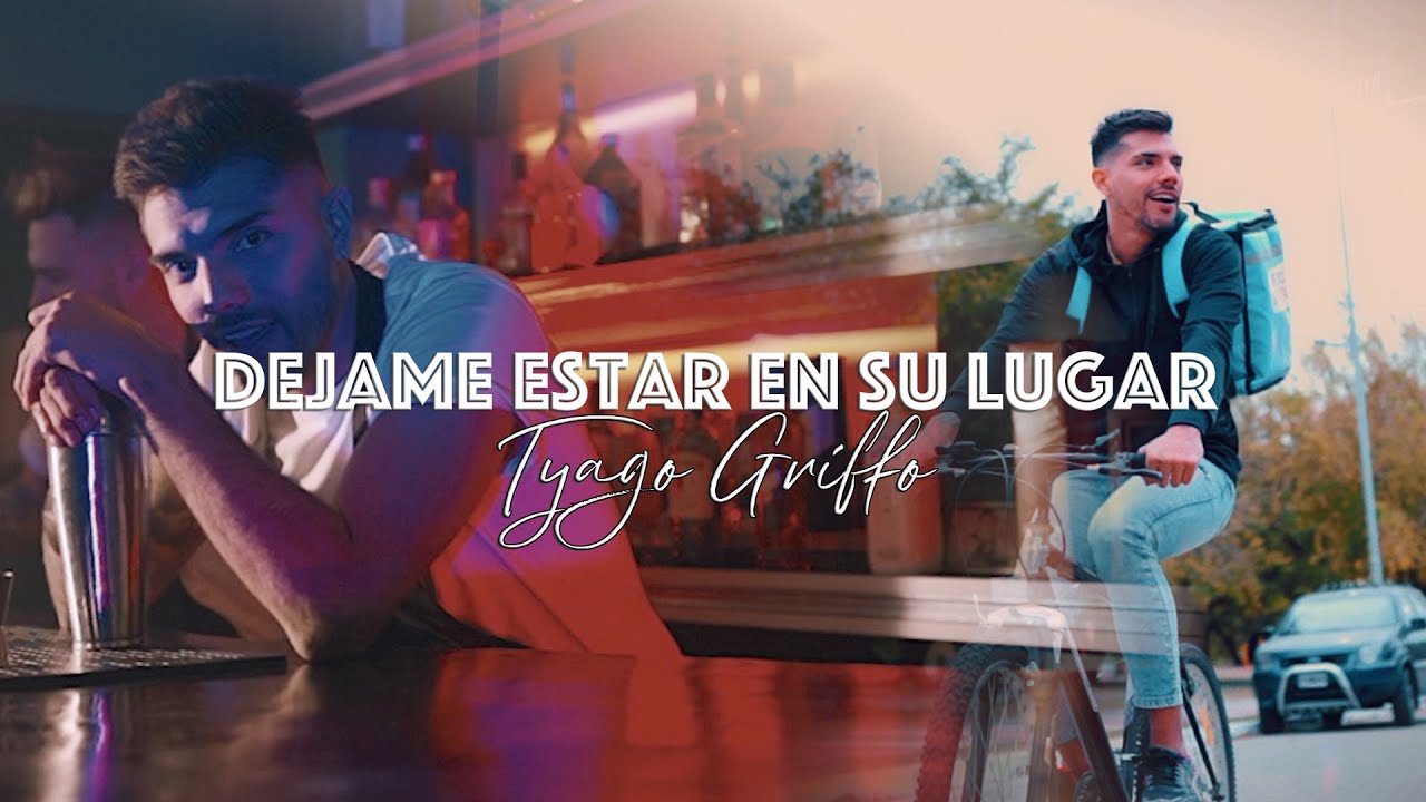 Tyago Griffo - Déjame Estar En Su Lugar (Video Oficial)