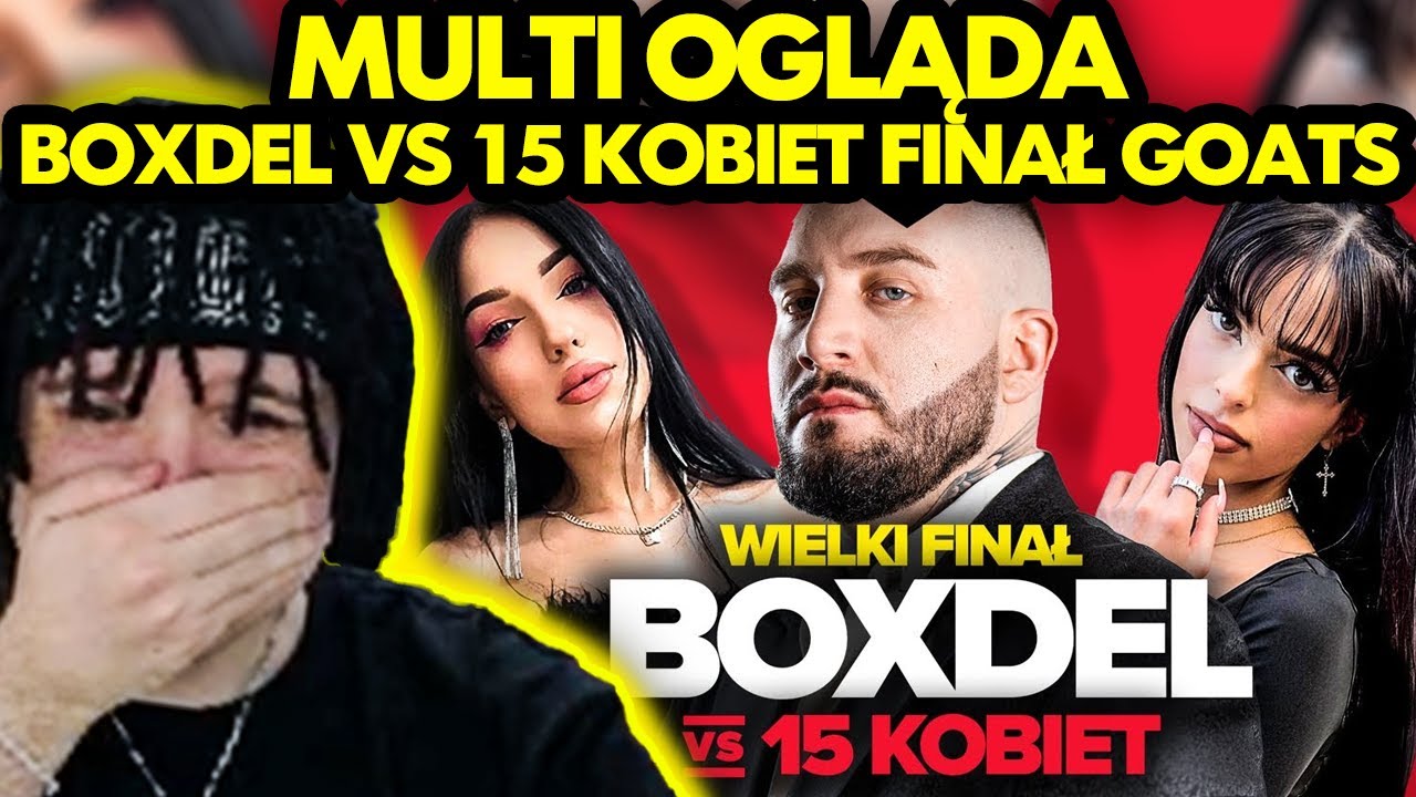 MULTI ogląda FINAŁ GOATS Z BOXDELEM!