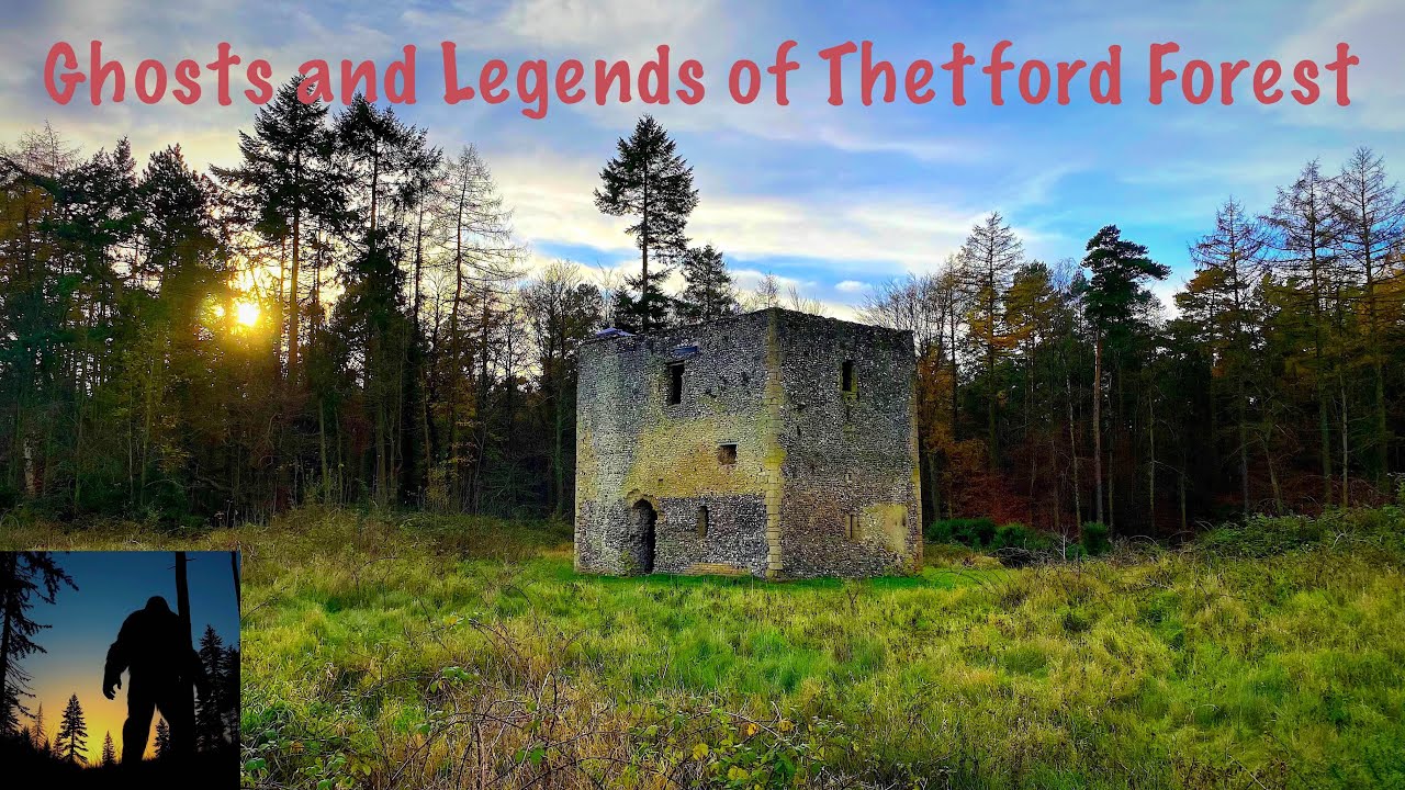 Ghosts & Legends of Thetford Forest - ghost voices caught on film and tales of the Breckland Bigfoot