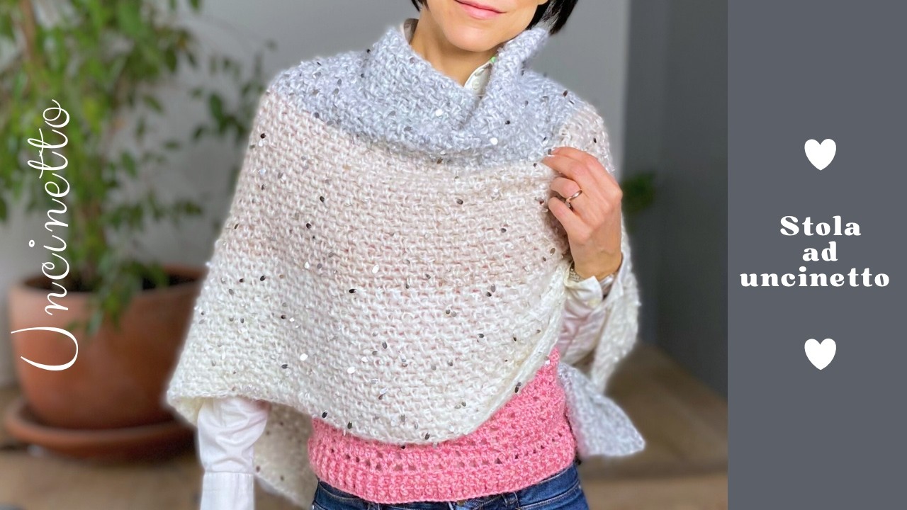 Stola uncinetto eleagnte soffice e facile da realizzare sciarpa a unto basso uncinetto easy crochet