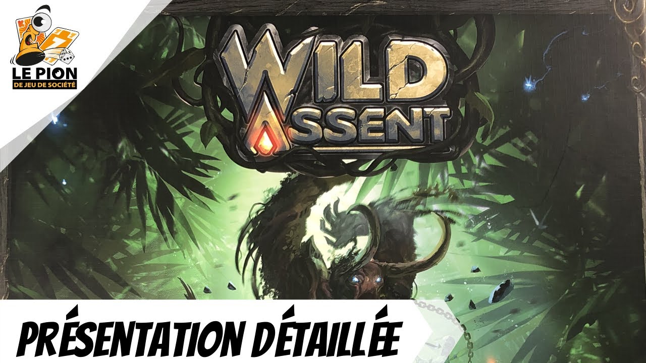 Wild Assent - Français - Présentation Détaillée