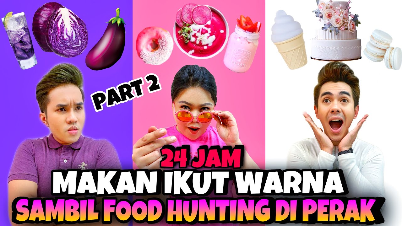 24 JAM MAKAN IKUT WARNA SAMBIL FOOD HUNTING DI PERAK (PART 2)