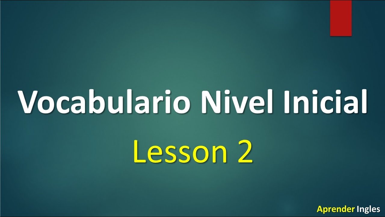 Vocabulario en ingles - español leccion 2