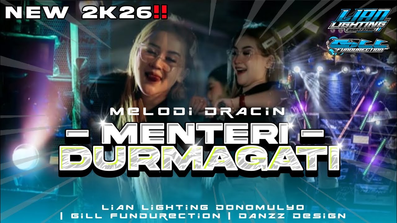 DJ MENTERI DURMAGATI MELODI DRACIN | LIAN LIGHTING DONOMULYO | AGIL FNDRTC 
