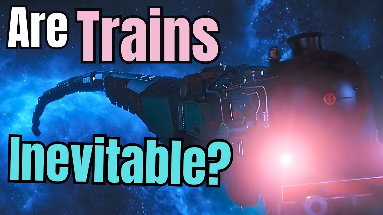 Every World Needs a Train