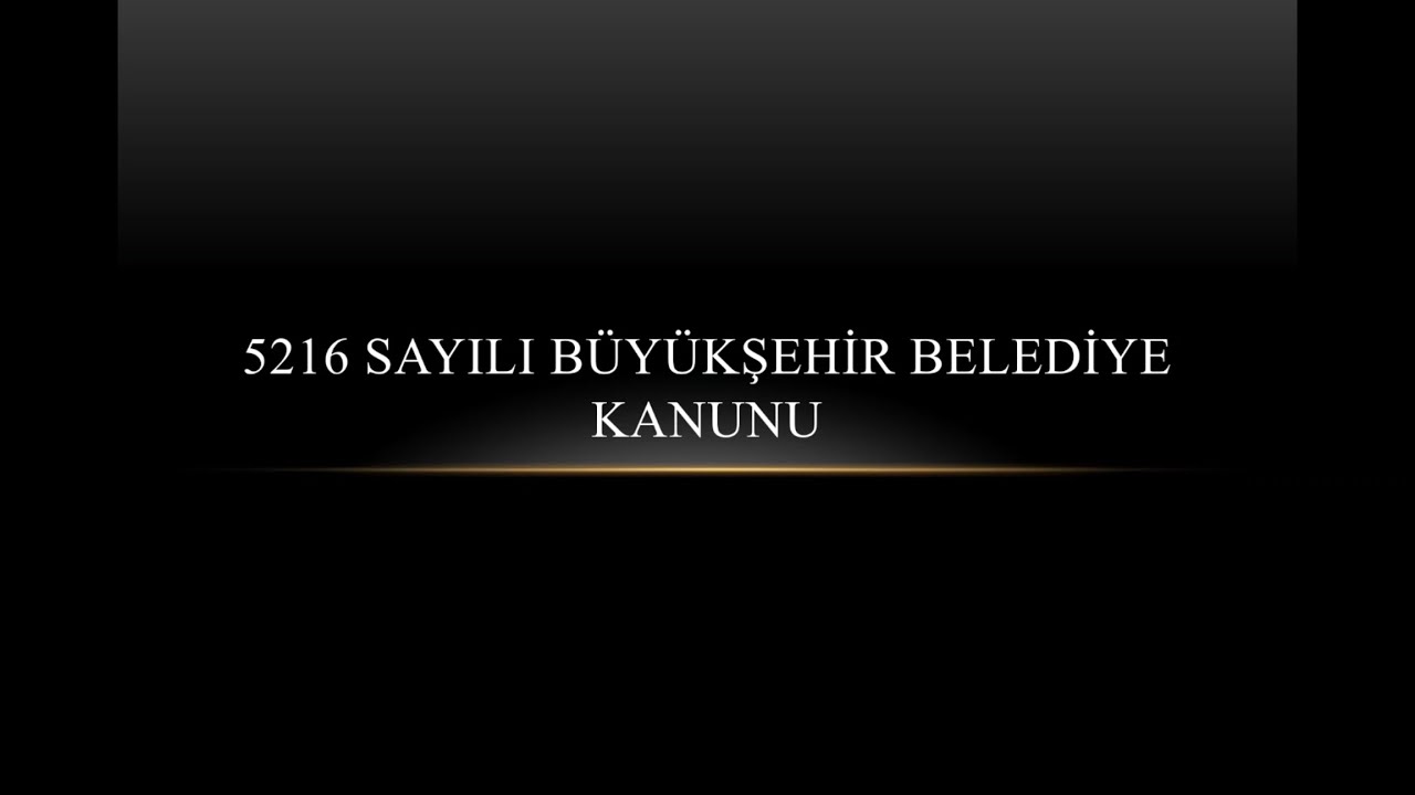 ZABITA GÖREVDE YÜKSELME SINAVI 5216 BÜYÜKŞEHİR BELEDİYE KANUNU