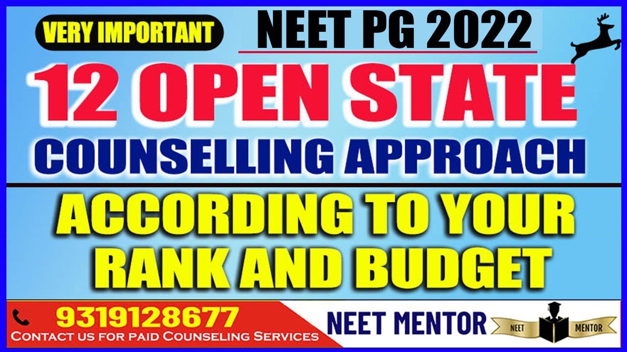 NEET PG 2022🔥 12 Open States Counseling Approach 🔥 based on Score/Rank and Budget🔥 NEET MENTOR