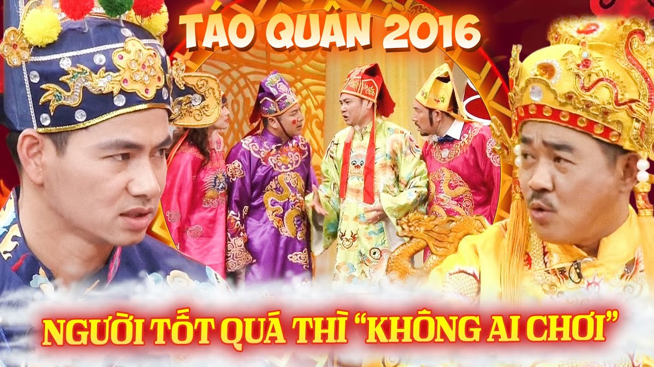 NHAM NHŨNG: Làm người tốt quá thì KHÔNG AI CHƠI | Táo Quân 2016 | Gặp Nhau Cuối Năm 2016