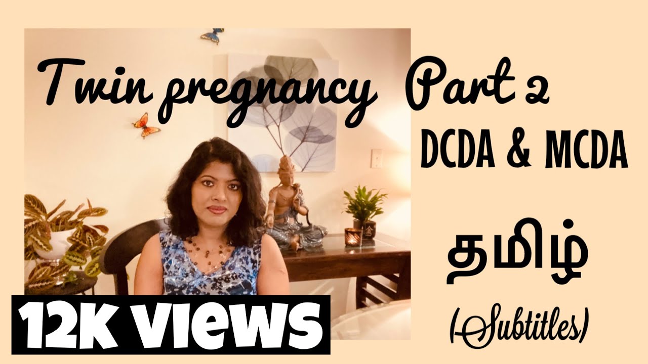 Twin Pregnancy (Tamil) | Part 2 | DCDA twins Tamil | MCDA twins | MCMA twins | Tamil pregnancy tips