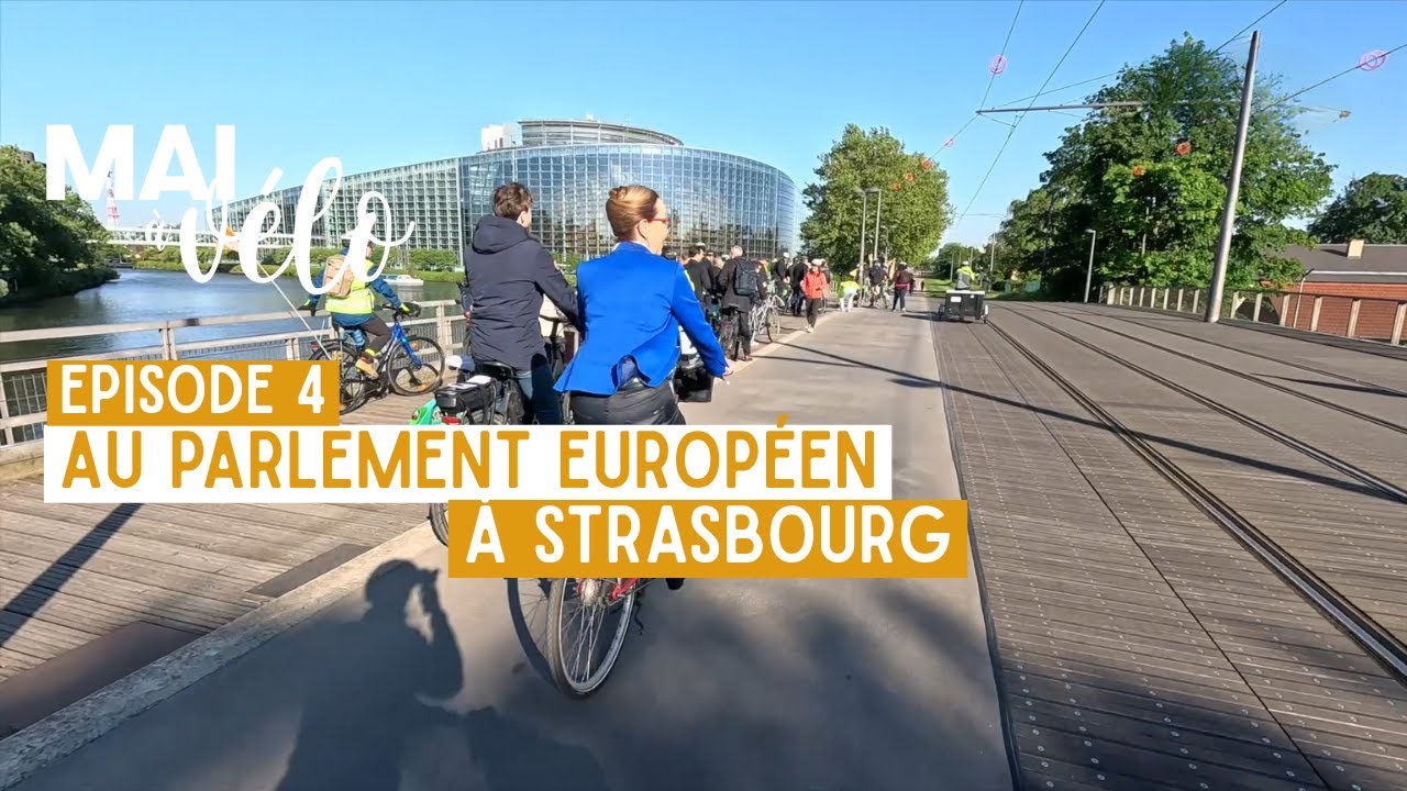 Episode 4 - Au Parlement Européen à Strasbourg
