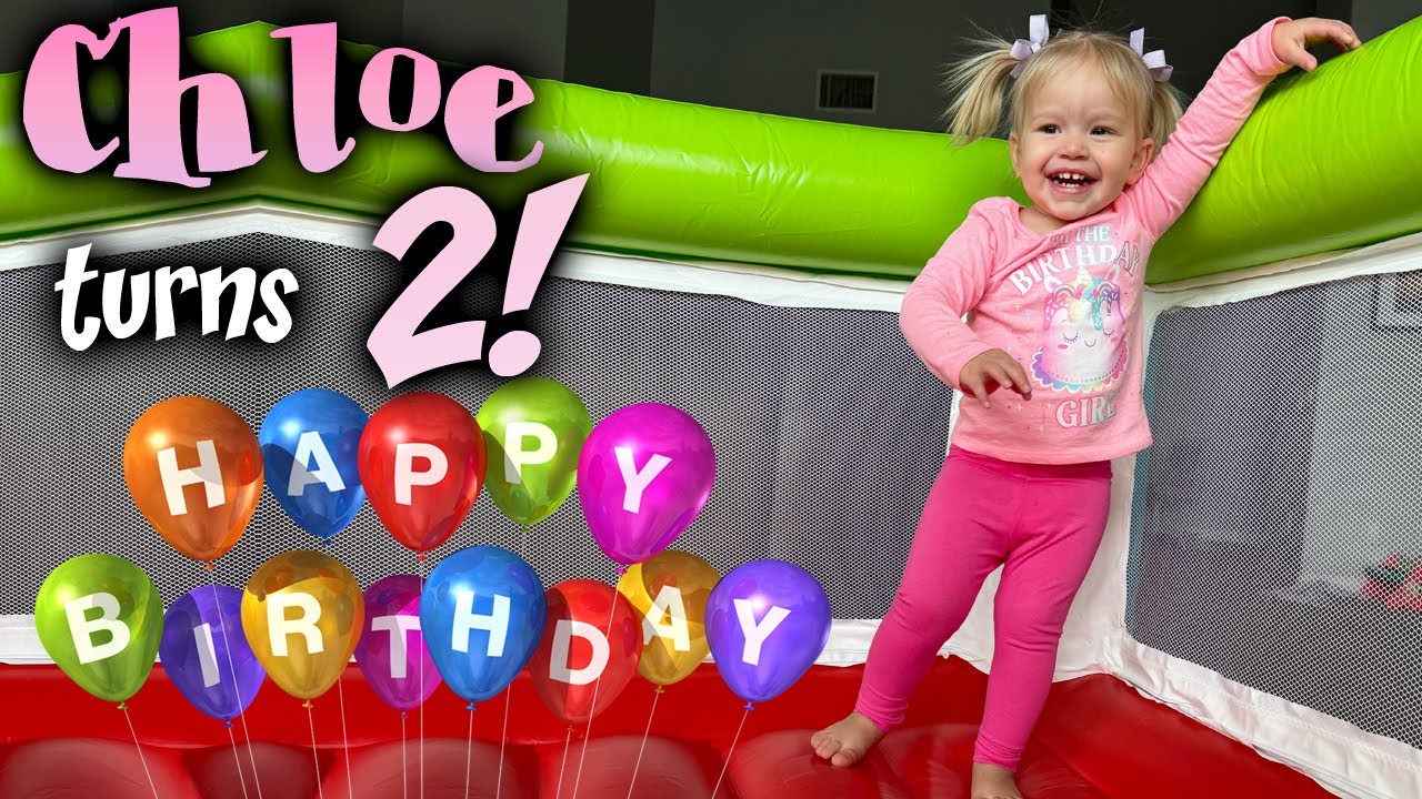 CHLOE TURNS 2!!!