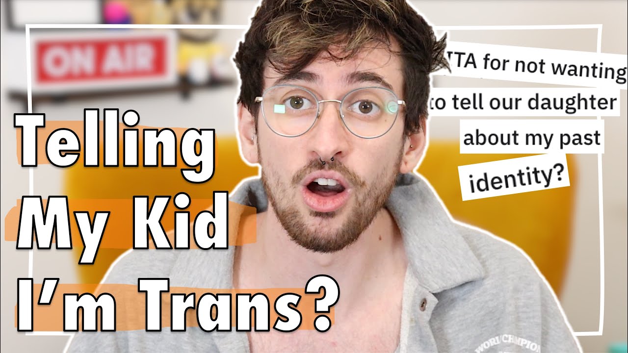 Should I Tell My Kids I’m Trans? | r/AITA
