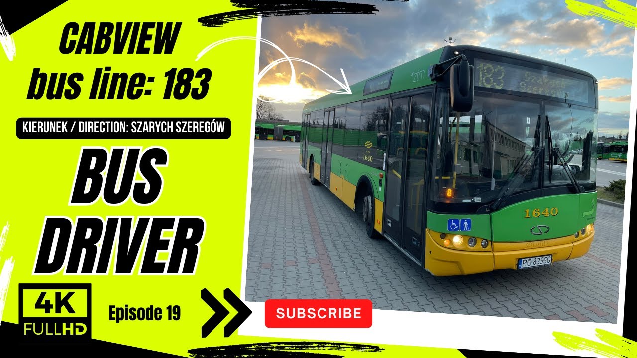 BUS DRIVER CABVIEW BUS LINE: 183 RONDO ŚRÓDKA - SZARYCH SZEREGÓW [4K] SOLARIS URBINO 12, MPK, ZTM