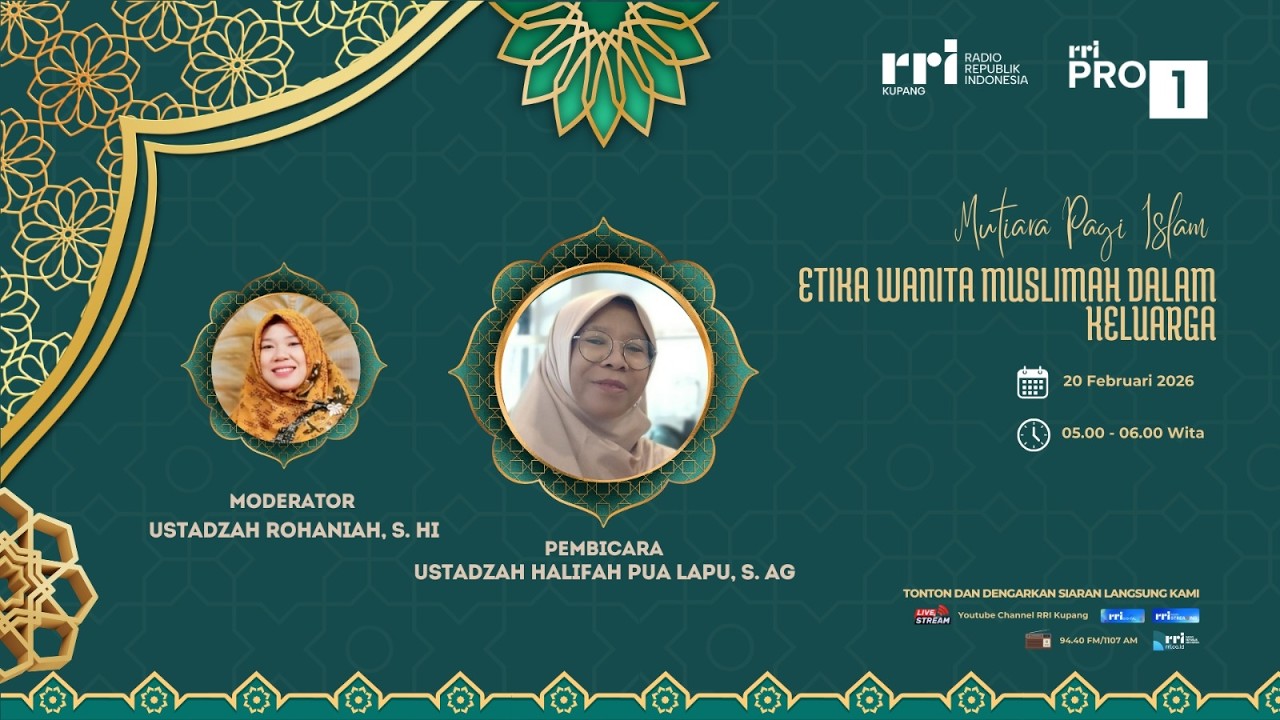 [LIVE] ETIKA WANITA MUSLIMAH DALAM KELUARGA - MUTIARA PAGI | RRI KUPANG