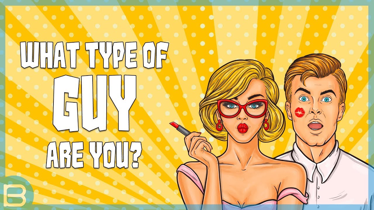 What Type of GUY Are You?