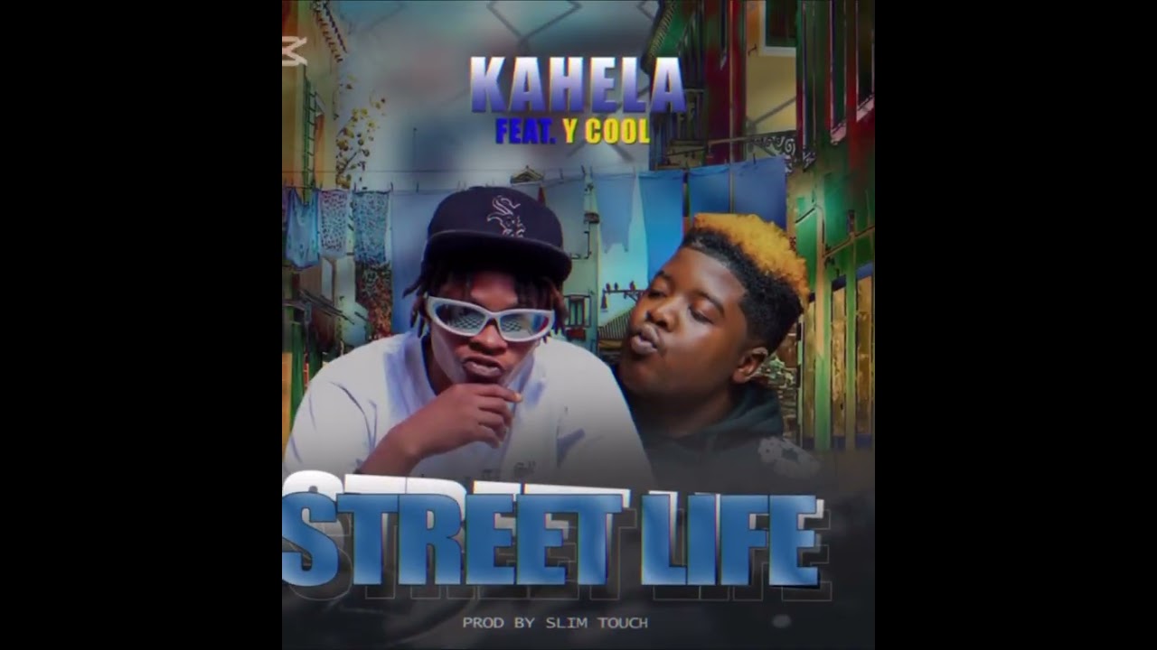 STREET LIFE.  Kahela The Rap King 👑 X Y-Cool Future Pusher