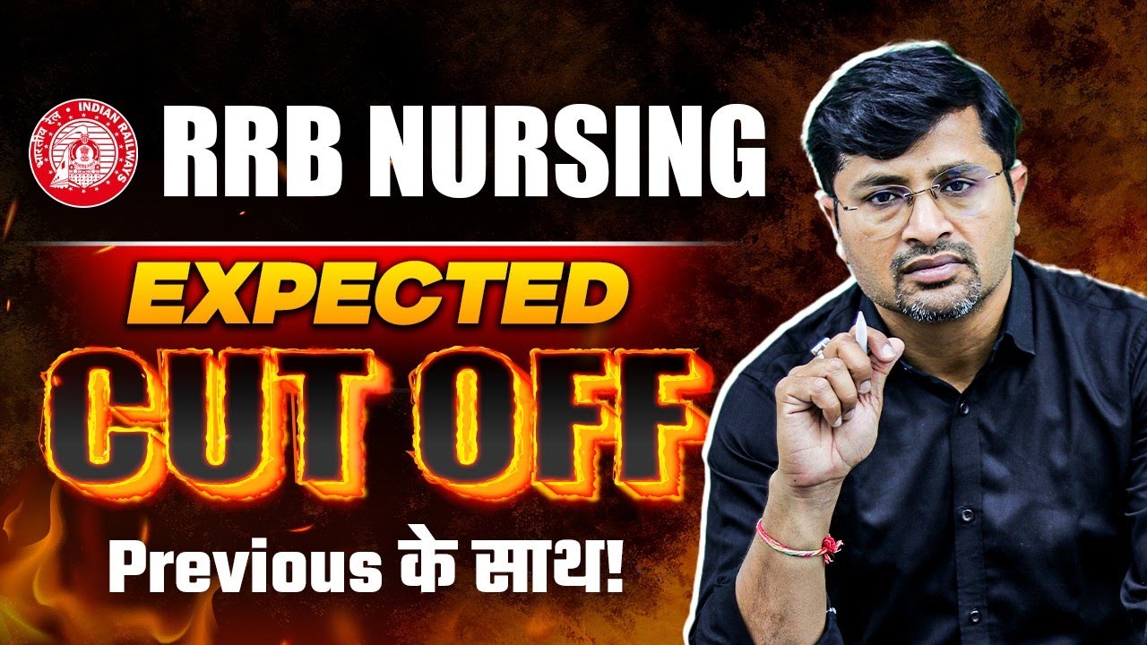 RRB Nursing Expected Cut Off? RRB Nursing Superintendent Cut Off Marks? NPrep | Himmat Sir