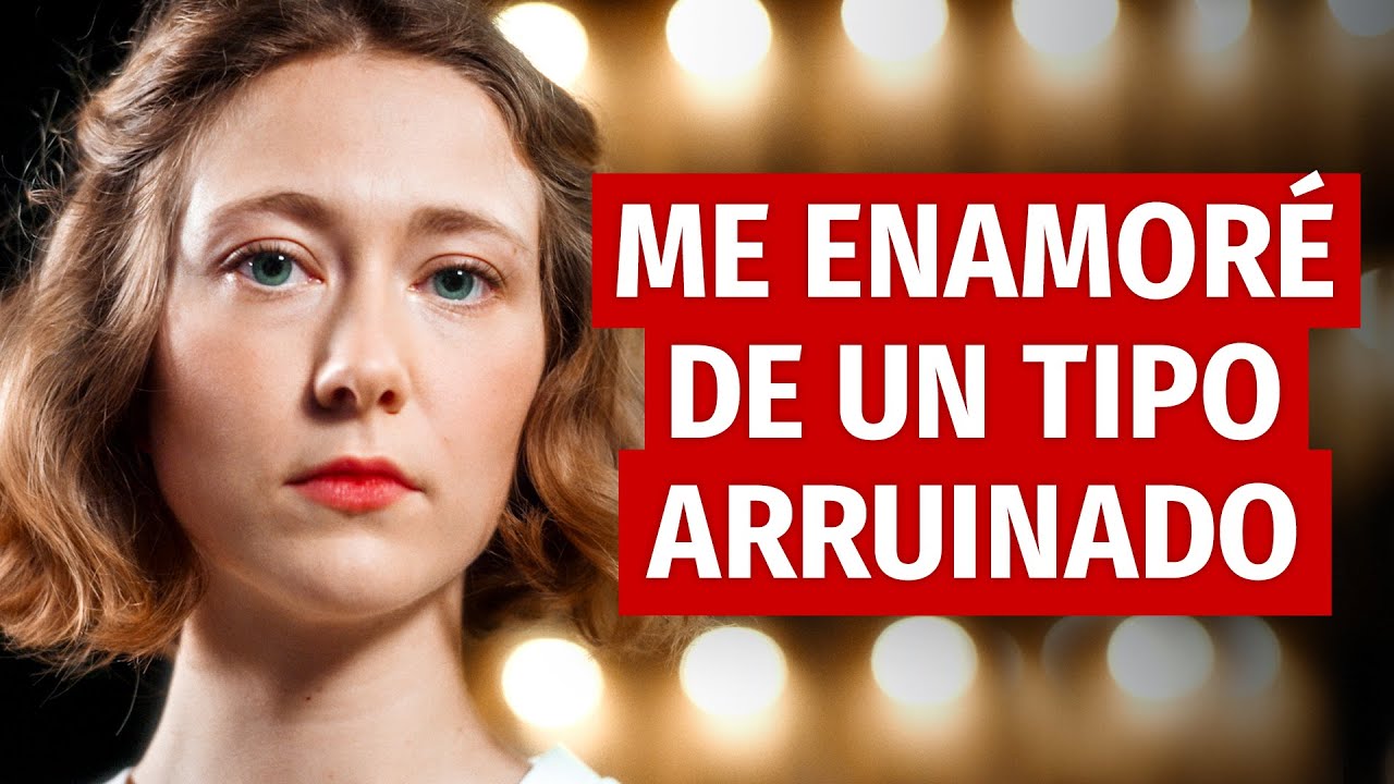 Me Enamoré de Un Tipo Arruinado