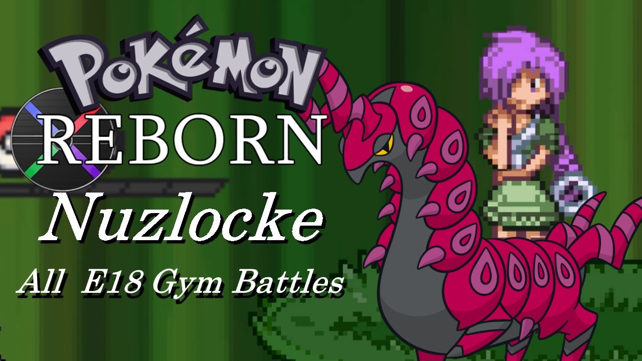 Pokemon Reborn Nuzlocke - All E18 Gym Battles (Set Mode, No Items)