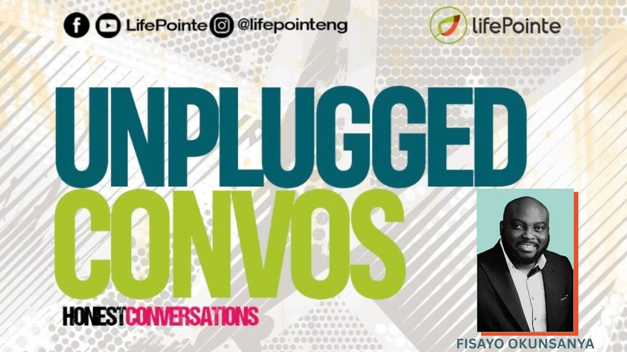 Unplugged Convos | Sunday 25th January 2026 | LifePointe Broadcast