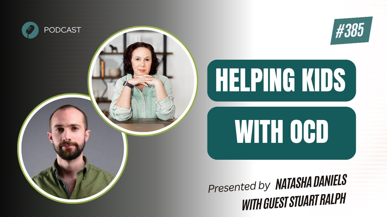 PSP 385: Helping Kids with OCD with Stuart Ralph from OCD Stories