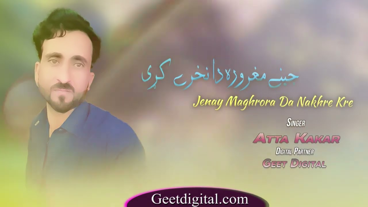 Pashto new Songs 2023 | Jenay Maghrora Da Nakhre Kre | Atta Kakar | New Pashto Songs 2023