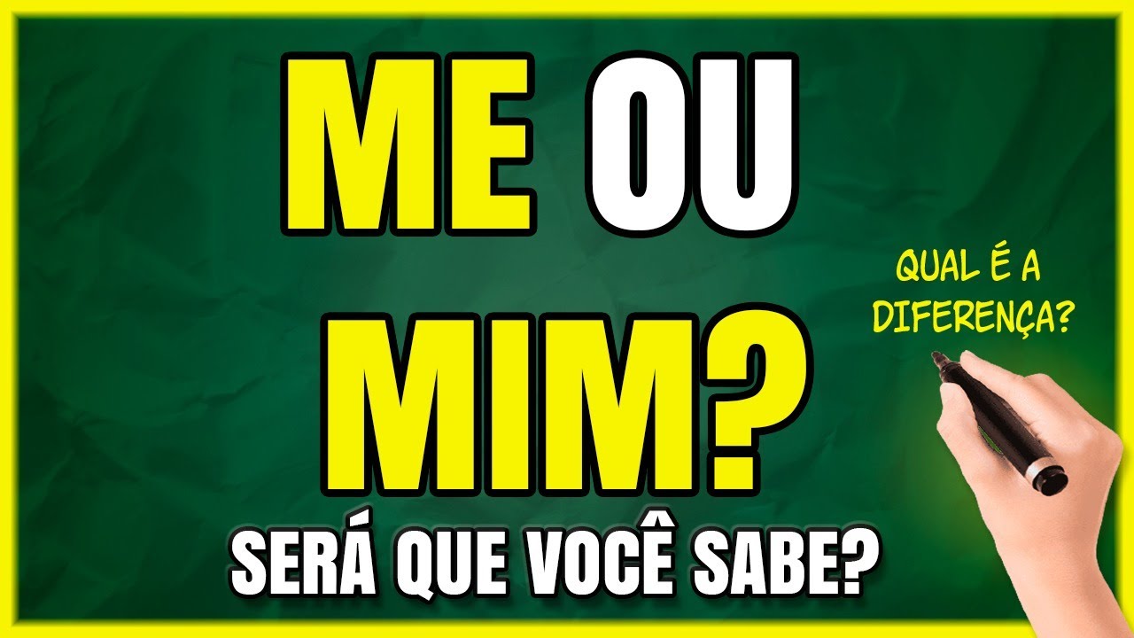 ME ou MIM? Quando Usar? Qual a Diferença?
