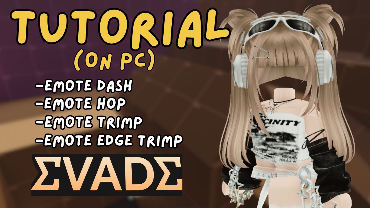 Tutorial emote dash - emote hop- emote trimp - emote edge trimp (on pc)  |  Evade Overhaul